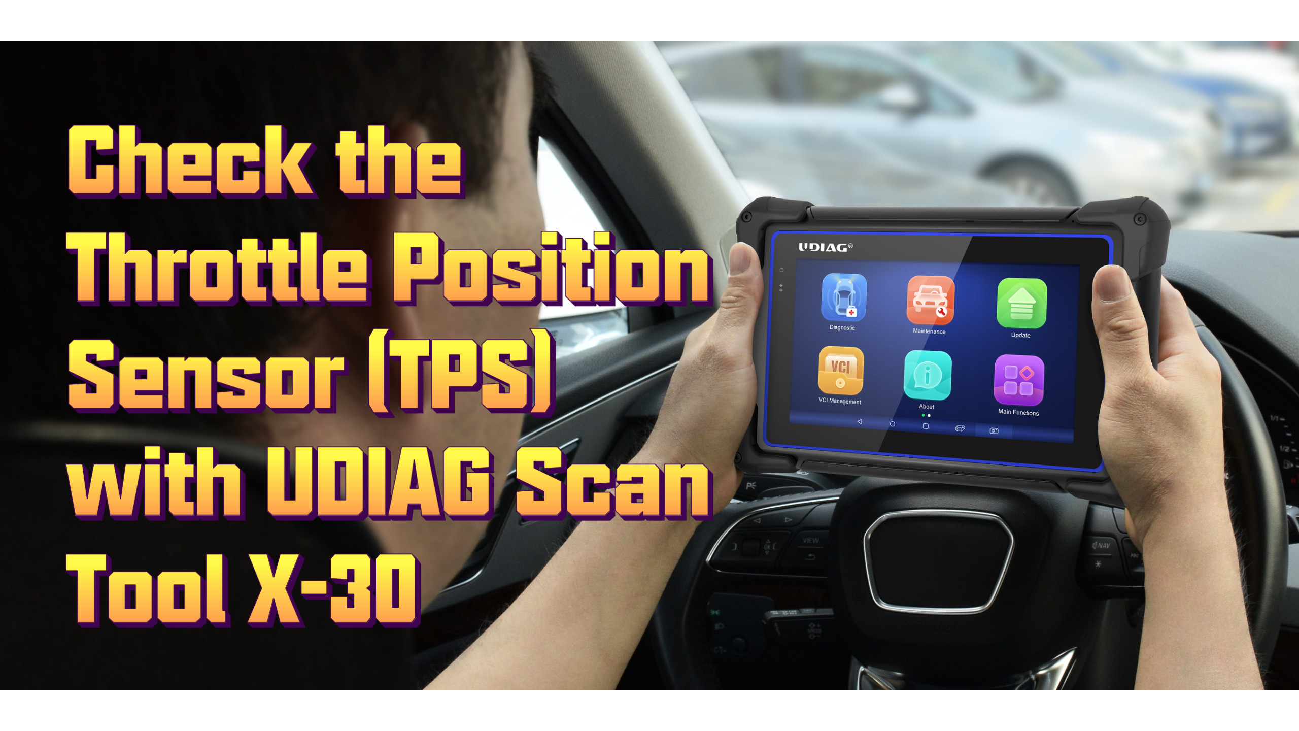 How to Check the Throttle Position Sensor with UDIAG Scanner