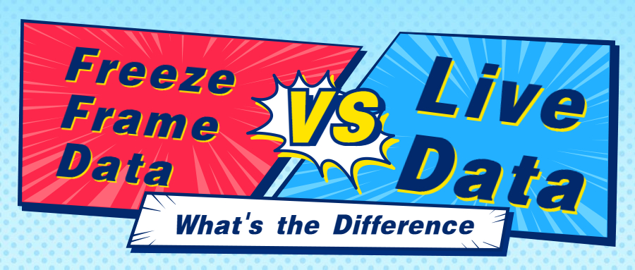 Freeze Frame Data vs Live Data: What’s the Difference?