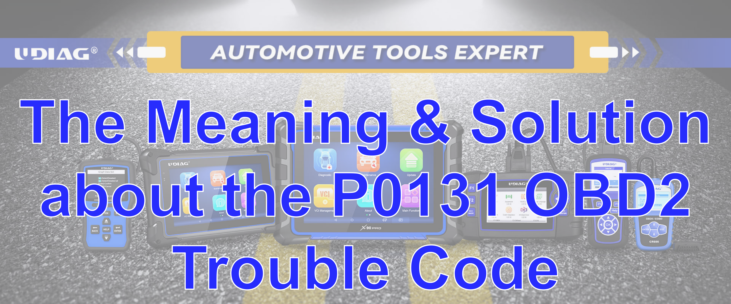 The Meaning & Solution about the P0131 OBD2 Trouble Code