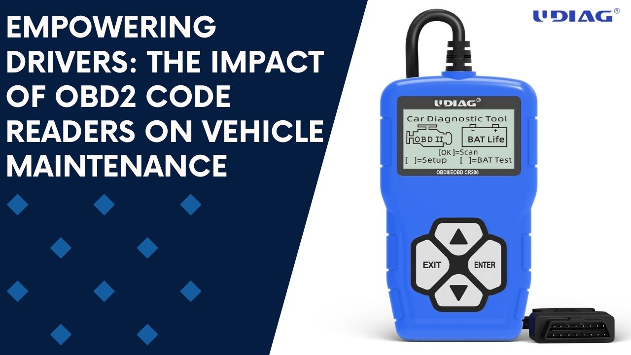 Empowering Drivers: The Impact of OBD2 Code Readers on Vehicle Maintenance